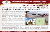UFMA VIRTUAL - Nº 43 Inaugurados laboratórios de Medicina ... · Bromatologia e Microbiologia de Alimentos e o Laboratório de Ciência e Tecnologia. As obras fazem parte da política