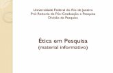 Ética em Pesquisa - cos.ufrj.br etica em pesquisa v2.pdf · O acordo da Convenção sobre Diversidade Biológica (CDB), assinado na Rio-92, foi ratificado pelo Congresso Nacional