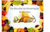 Dia Mundial da Alimentação 16 Outubro - dfmm.edu.pt§ao.pdf · Atividades comemorativas do Dia Mundial da Alimentação dinamizadas pela Coordenação da Educação para a Saúde