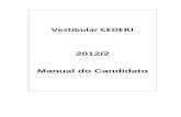 Manual do candidato 2012-2 versão Jurídico rev - Vestibular Cederjvestibular.cederj.edu.br/vestibularesanteriores/2012_2/documentos... · Quadro de vagas 6 Prova 12 Correção das