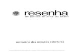 resenha - funag.gov.br · Documento digitalizado pela equipe de ... A Resenha de Politica Exterior do Brasil e uma ... visita do secretario-geral da conferencia da onu sobre meio
