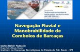Navegação Fluvial e Manobrabilidade de Comboios de Barcaças · Medições de tração nas amarrações de um comboio fluvial com nove barcaças Hidrovia Tocantins-Araguaia: estudo
