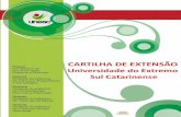 CARTILHA DE EXTENSÃO - repositorio.unesc.netrepositorio.unesc.net/bitstream/1/4951/1/Cartilha de Extensão.pdf · Conhecimento da realidade: a extensão comunitária inicia a partir