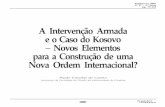 A Intervenção Armada e o Caso do Kosovo Novos Elementos ... · 75 NAÇÃO DEFESA A Intervenção Armada e o Caso do Kosovo – Novos Elementos para a Construção de uma Nova Ordem