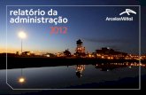 relatório da administração 2012 - ArcelorMittal é Açobrasil.arcelormittal.com.br/pdf/quem-somos/relatorio-anual... · demonstrações financeiras 03 12 ... aparente de aço foi