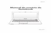 Manual do usuário de Notebook - dlsvr04.asus.com · 4. Usando o Notebook Dá a você informações sobre a utilização dos componentes do Notebook. 5. Apêndice Introduz você aos