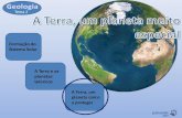 Formação do Sistema Solar A Terra e os A Terra, um · A Terra, um planeta único a proteger. Tema 2 jcmorais 2007 Continentes e fundos oceânicos. Tema 2 jcmorais 2007 Continentes