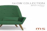 Brochura - Glow Wood Series - PTmsilva.com.pt/wp-content/uploads/2016/04/glow-wood.pdf · Marques & Silva extremamente capaz de desenvolver novas técnicas de design e produção