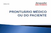PRONTUÁRIO DO PACIENTE - legale.com.br · Autorizou o uso de sistemas informatizados para a guarda e manuseio de prontuários de pacientes e para troca de informação identificada