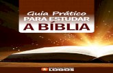 Guia Prático Para Estudar a Bíblia - Instituto de Teologia Logos · Ler e estudar a Bíblia vai ajudar você a ver além da “isca” atrativa, enxergando o doloroso “anzol”