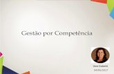 Gestão por Competência - APAS Show 2018 - Nós Amamos · PDF file2017-05-04 · GESTÃO POR COMPETÊNCIAS É UMA EVOLUÇÃO DA GESTÃO DE PESSOAS A Competência é sustentada em