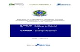CATMAT - Catálogo de Material e - comprasnet.gov.brcomprasnet.gov.br/publicacoes/manuais/manual_catmat_catser.pdf · 1 - Introdução ... CATALOGAÇÃO DE ITEM" e teclar o ENTER,