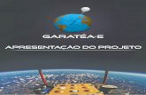 apresentação do projeto - garatea.space§ão-do-projeto-Garatéa-E.pdf · O evento foi realizado no hangar do departamento de Engenharia Aeronáutica, no campus 2 da USP de São