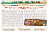 Arraial do Nacc chega à sua 10ª edição - nacc.org.br · Pernambuco que prometem colocar todos para “forrozá”, junto com a participação de outros forrozeiros pernambucanos.