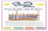 JULHO/AGOSTO - dancadesalao.com · Pedagogia e Dança: muitas coisas em comum M uitas vezes as pessoas me ... O desafio está em transformar a dança na escola como forma do educando