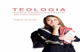 TEOLOGIA - cvq.com.brcvq.com.br/site/wp-content/uploads/2014/11/MANUAL-EAD-ALUNO.pdf · no evangelismo doméstico e transcultural ou onde for comissionado. 2) MATERIAL DIDÁTIcO.