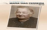 MARIA DIAS FERREIRA | FERREIRA DO ZÊZERE · do nosso concelho nesta época em que vivemos. No seguimento da edição de 2009, a Fundação Maria Dias Ferreira esteve. presente no