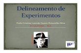 ProfaCristina Lacerda Soares PetrarolhaSilva FCAA/FISMA -FEA · Definição da variável em análise e como será medida, Especificação dos grupos em experimentação, ... Delineamento