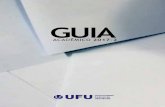GUIA - PROGRAD/UFU | Pró-reitoria de Graduação · 6 7 20172 Prezado aluno, prezada aluna, O Guia Acadêmico da UFU tem por objetivo apresentar informações sobre a Universidade
