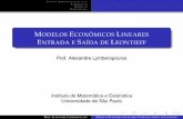 Modelos Econômicos Lineares Entrada e Saída de Leontieff · tÓpicos abordados nesta aula introduÇÃo definiÇÃo bibliografia modelos econÔmicos lineares entrada e saÍda de