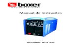 Manual de instruções - Boxer Soldasboxersoldas.com.br/wp-content/uploads/2016/05/Manual-MIG-350-220-V.pdf · Cuidado com os acessórios de soldagem tais como porta eletrodo, grampo