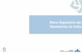 Marco Regulatório das Mandatárias da Uniãoportal.convenios.gov.br/images/docs/Marco_Regulatorio_das_Mandat... · PIM 424 /2016-MP/MF/CGU IN 02 ... Associações Municipalistas