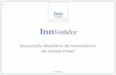 Associação Brasileira de Investidores de Condo-Hotelinnvestidor.com.br/wp-content/uploads/2017/05/InnVestidor_Apresent... · restaurantes, lojas de vestuário e artesanato. Mestrado