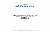 RELATÓRIO PARCIAL DE AUTOAVALIAÇÃO 2016 · FIGURA 01 – Modelo de avaliação ... apresenta neste documento o relatório parcial do seu processo de auto avaliação referente