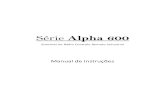 manual alpha 600 - projetualclientes.com.br · Série Alpha 600 Sistemas de Rádio Controle Remoto Industrial Manual de Instruções