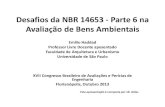 Desafios da NBR 14653 - Parte 6 na Avaliação de Bens ...ibape-nacional.com.br/site/wp-content/themes/Nicol/documentos-xvii... · Desafios da NBR 14653 - Parte 6 na Avaliação de