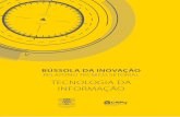 Desenvolvimento: TECNOLOGIA DA INFORMAÇÃO - Fiep · O presente documento apresenta o relatório técnico do setor de Tecnologia da Informação parte integrante da pesquisa Bússola