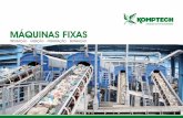 MÁQUINAS FIXAS - Komptech · PDF filetriturador de dois eixos para madeira e resíduos verdes ... Com seu projeto modular, plataformas de tela, recipiente de medida de alimentação,