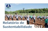 Relatório de Sustentabilidade 2017 - altoalegre.com.br · A gestão da sustentabilidade não se limita apenas às operações diretas da Empresa, é também relacionada com sua cadeia