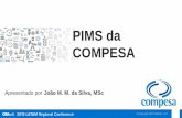 PIMS da COMPESA - cdn.osisoft.comcdn.osisoft.com/corp/en/media/presentations/2015/RegionalSeminars/... · PIMS da COMPESA Problemas e Desafios • Dificuldade em se obter informações
