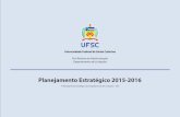 Universidade Federal de Santa Catarina Pró-Reitoria de ...licitacao.paginas.ufsc.br/.../Planejamento-Estratégico-DPL-2015.pdf1 prÓ- reitoria de administraÇÃo departamento de licitaÇÕes