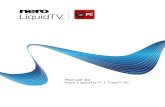 Manual de Nero LiquidTV™ PC - ftp6.nero.comftp6.nero.com/user_guides/liquidtv/NeroLiquidTV_Esl.pdf · programas de TV en vivo, programar grabaciones o buscar un programa interesante.
