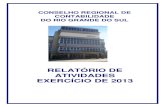 CONSELHO REGIONAL DE CONTABILIDADE DO RIO GRANDE DO SUL · 5 plenÁrio do conselho regional de contabilidade do rio grande do sul biênio 2012/2013 composiÇÃo da diretoria presidente: