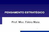 PENSAMENTO ESTRATÉGICO Prof. Msc. Fábio Maiaaulas.verbojuridico3.com/Pos_Gestao/Gestao_Organizacional_Aula1_04... · 3 influÊncias ambientais mercado variÁveis externas recursos