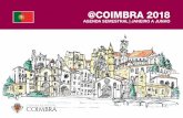 @COIMBRA 2018 - radical.pt · A @Coimbra 2018 representa, assim, um completo guia de informa - ção, que materializa o pulsar da nossa cidade, dando conta da oferta de eventos e