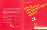 livro urss - Vladimir Palmeira · da natureza do regime soviético e procura elaborar um balanço da experiência da sociedade soviética após 1917, destacando aí as "lições"