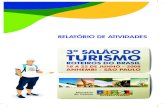 RELATÓRIO DE ATIVIDADES - turismo.gov.br · Ministro de Estado do Turismo Luiz Barretto ... e suas representações estaduais; Secretaria de Agricultura Familiar - Ministé-rio do