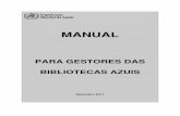 2011 BTL manual para responsaveis pela manutencao PO · O QUE É O PROJETO BIBLIOTECA ... desenvolvimento de Recursos Humanos para a Saúde nos países de língua portuguesa através