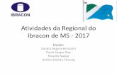 Atividades da Regional do Ibracon de MS - .Atividades da Regional do Ibracon de MS - 2017 Equipe: