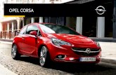 OPEL CORSA · | 03 SÓ PODE SER AMOR. Requintado e elegante, o Opel Corsa proporciona uma condução empolgante e a sensação de luxo de um auto-móvel muito mais dispendioso.
