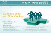 Revista FGV GeS final · uma iniciativa da FGV Projetos, unidade de extensão de ensino e pesquisa da Fundação Getulio Vargas, ... His strategy, therefore, was to upgrade and pro-