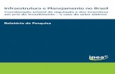 Infraestrutura e Planejamento no Brasilrepositorio.ipea.gov.br/.../11058/7690/1/RP_Infraestrutura_2012.pdf · Infraestrutura e Planejamento no Brasil Coordenação estatal da regulação