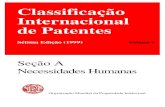 Classificação Internacional de Patentes - inovacao.uema.br · O guia da Classificação Internacional de Patentes, que explica o layout, o uso dos símbolos, os princípios, as