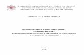 HERMENÊUTICA CONSTITUCIONAL ESTRUTURANTE · HERMENÊUTICA CONSTITUCIONAL ESTRUTURANTE: CONCRETISMO NORMATIVO PARA A EFETIVIDADE DA CONSTITUIÇÃO E A PROMOÇÃO DA CIDADANIA Curitiba