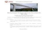 Monitorização Dinâmica da Ponte Ferroviária de São João§ão.pdf · especial agradecimento a essas pessoas. Inicialmente, sinto-me honrado por ter os pais que tenho e agradeço-lhes