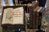 Biblioteconomia de Livros Raros - planorweb.bn.brplanorweb.bn.br/documentos/XI_ENAR/30102014/BIBLIOTECONOMIA_LIVROS... · Há quem situe as origens da Biblioteconomia de Livros Raros